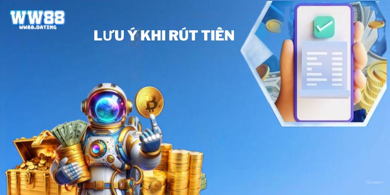 Những lưu ý khi thực hiện rút tiền