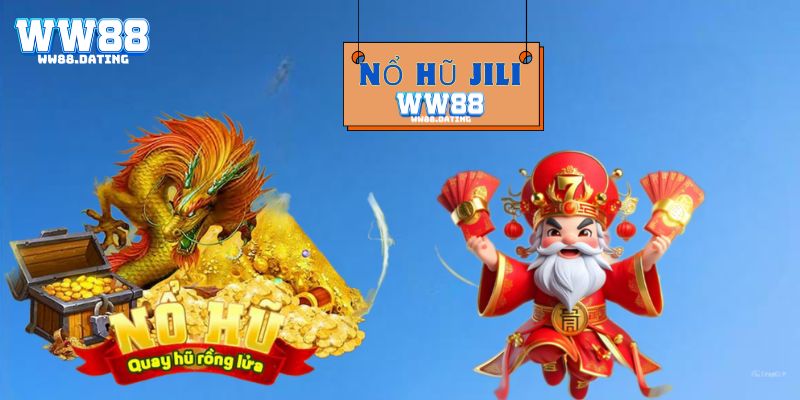 Nổ hũ Jili tại WW88