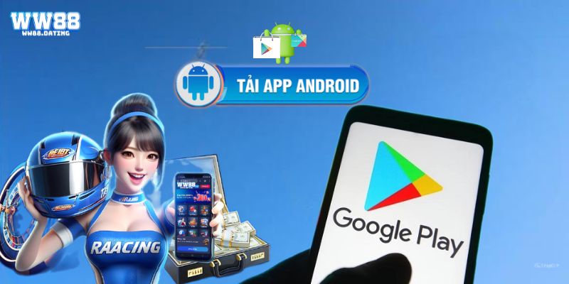 Hướng dẫn tải ứng dụng cho các thiết bị Android